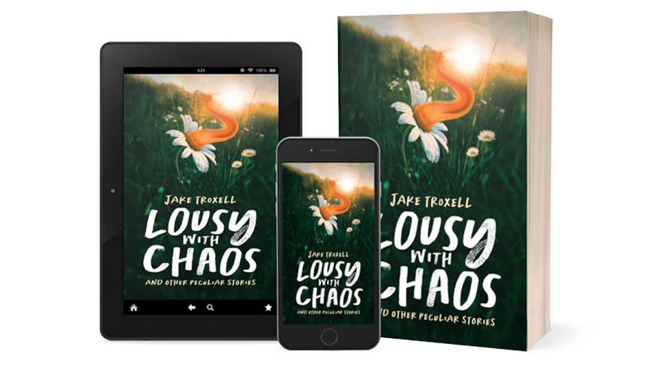 Lousy with Chaos